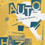 Autohaze - She Must Be Spanish 7"