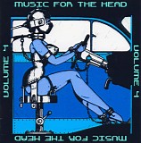 Various Artists - Music For The Head Volume 4