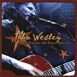 Wesley, John - The Chicago and Frisco Bootlegs