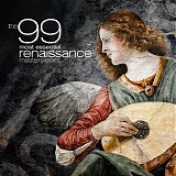 Various artists - The 99 Most Essential Renaissance Masterpieces