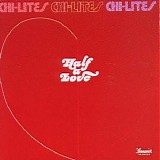 The Chi-Lites - Half a Love