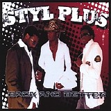 Styl-Plus - Back And Better