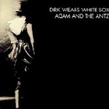 Adam and the Ants - Dirk Wears White Sox