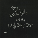 Sean Hayes - Big Black Hole & the Little Baby Star