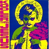 My Life With The Thrill Kill Kult - Kooler Than Jesus 12"