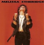 Melissa Etheridge - Melissa Etheridge