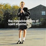 Saint Etienne - The Misadventures Of Saint Etienne LP