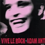 Adam Ant - Vive Le Rock