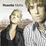 Roxette - Myths (Demo Version Hits)