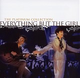 Everything But Rhe Girl - The Platinum Collection