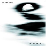 Anathema - Resonance 2