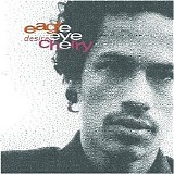 Eagle-Eye Cherry - Desireless