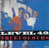 Level 42 - True Colours