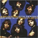 Shocking Blue - Singles A's & B's