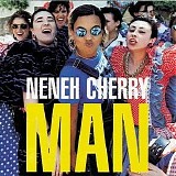 Neneh Cherry - Man