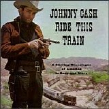 johnny cash - ride this train (extended edition)