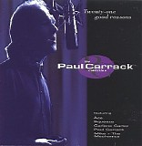 Paul Carrack - Twenty-One Good Reasons: The Paul Carrack Collection