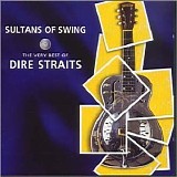 Dire Straits - Sultans Of Swing - The Very Best Of Dire Straits - Sultans of Swing: the Very Best of Dire Straits