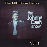 johnny cash - the abc show series vol.3