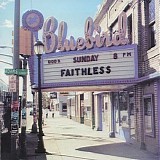 Faithless - Sunday 8pm