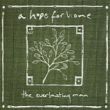 A Hope For Home - The Everlasting Man