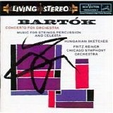 Fritz Reiner - Concerto For Orchestra, Music for Strings, Percussion and Celesta