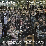 Rod Stewart - A Night On The Town (Remastered)
