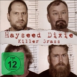 Hayseed Dixie - Killer Grass