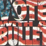 Corrosion of Conformity - Vote with a bullet (Single)