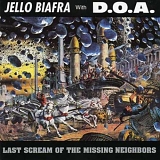 Jello Biafra With D.O.A. - Last Scream Of The Missing Neighbors