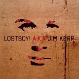 Lostboy! Aka Jim Kerr - Lostboy!