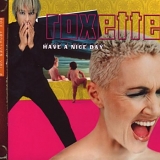 Roxette - Have a nice day (Remastered)