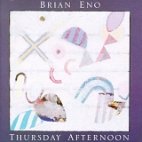 Brian Eno - Thursday Afternoon