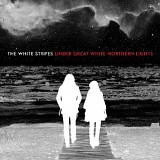 The White Stripes - Under Great White Northern Lights