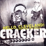 Cracker - Hello Cleveland! (Live From The Metro)