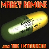 Marky Ramone and The Intruders - The Answer to Your Problems?