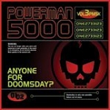 POWERMAN 5000 - Anyone for doomsday