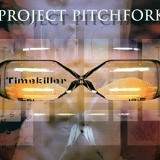 Project Pitchfork - Timekiller (Maxi)