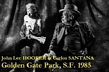 John Lee Hooker & Carlos Santana - Golden Gate Park, S.F. 1985