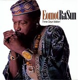 Eomot Ra Sun - Three Days Walkin'