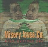 Misery Loves Company - Need Another One (Promo)