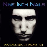 Nine Inch Nails - Hammering It Home 94