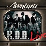 Aventura - K.O.B Live