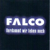 Falco - Verdammt Wir Leben Noch