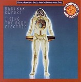 Weather Report - I Sing the Body Electric