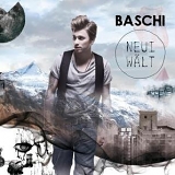 Baschi - Neui WÃ¤lt