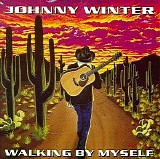 Johnny Winter - Walking By Myself