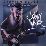 Johnny Winter - Dervish Blues