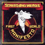 Screeching Weasel - First World Manifesto