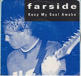 Farside - Keep My Soul Awake